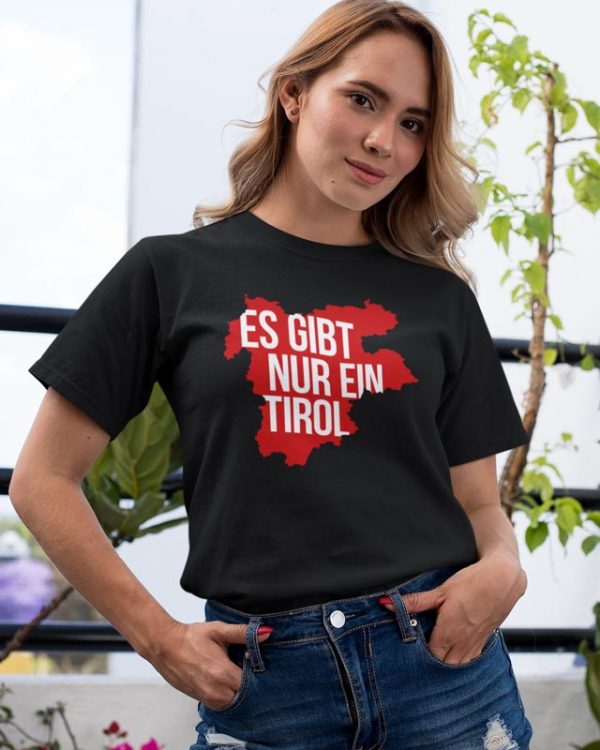 Es gibt nur ein Tirol T-Shirt